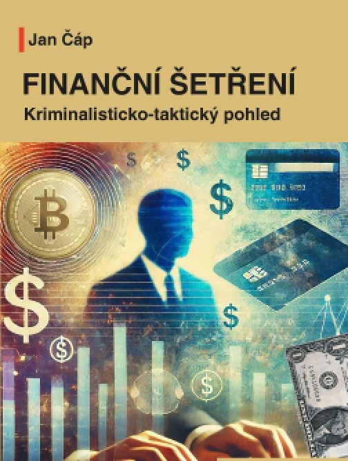 Finanční šetření. Kriminalisticko-taktický pohled